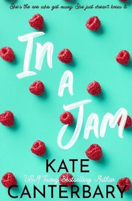 In a Jam - Kate Canterbary - cover