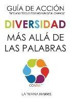 Libro in inglese Action Guide: Diversity Beyond Lip Service (Spanish Translation)  - La'wana Harris