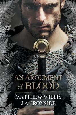 An Argument of Blood - Matthew Willis,J a Ironside - cover