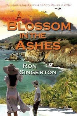 A Blossom in The Ashes - Ron Singerton - cover