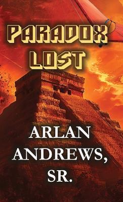 Paradox Lost - Arlan Andrews - cover