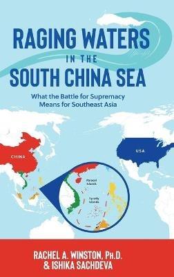 Raging Waters in the South China Sea - Rachel a Winston,Ishika Sachdeva - cover