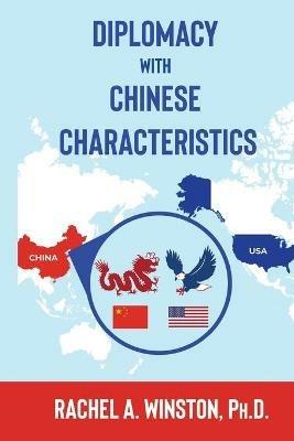 Diplomacy with Chinese Characteristics - Rachel a Winston - cover