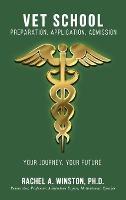 Vet School: Preparation, Application, Admission
