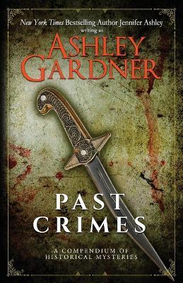 Past Crimes - Jennifer Ashley,Ashley Gardner - cover