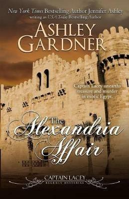 The Alexandria Affair - Ashley Gardner,Jennifer Ashley - cover