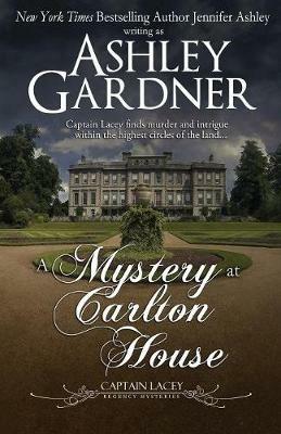 A Mystery at Carlton House - Ashley Gardner,Jennifer Ashley - cover