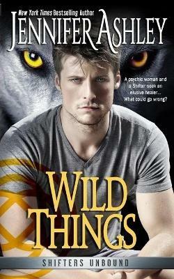 Wild Things - Jennifer Ashley - cover