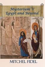 Mysterium V Egypt and Beyond
