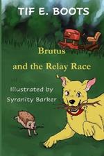 Brutus and the Relay Race