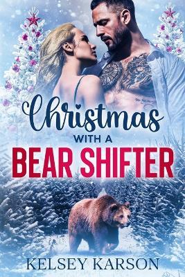 Christmas with a Bear Shifter - Kelsey Karson - cover