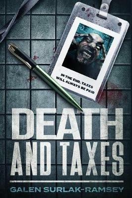 Death And Taxes - Galen Surlak-Ramsey - cover