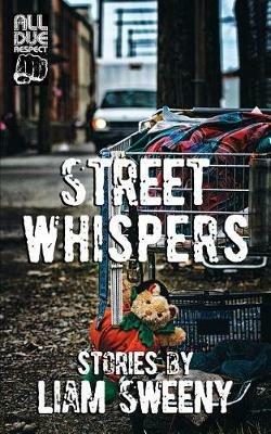 Street Whispers: Stories - Liam Sweeny - cover