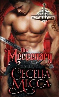 The Mercenary: Order of the Broken Blade - Cecelia Mecca - cover