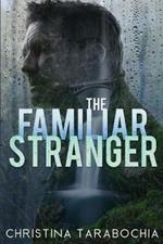 The Familiar Stranger