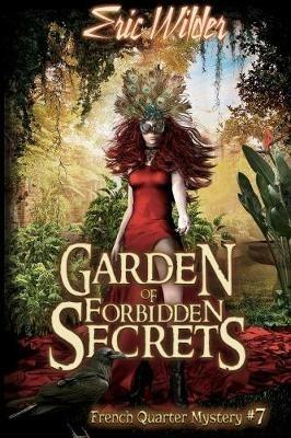 Garden of Forbidden Secrets - Eric Wilder - cover