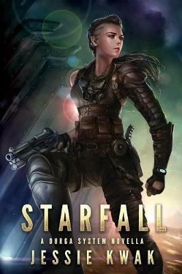 Starfall: A Durga System Novella - Jessie Kwak - cover