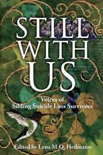 Still With Us: Voices of Sibling Suicide Loss Survivors