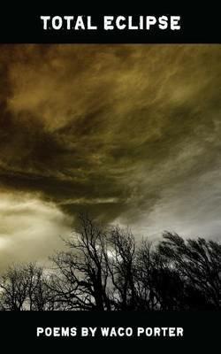 Total Eclipse - Waco Porter - cover