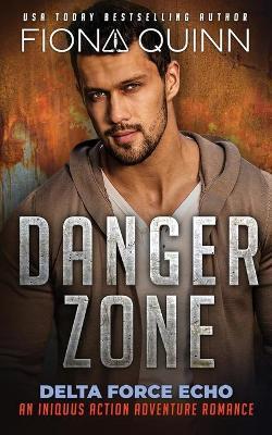 Danger Zone - Fiona Quinn - cover