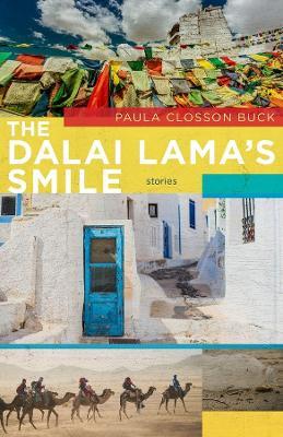 The Dalai Lama's Smile: Stories - Paula Closson Buck - cover