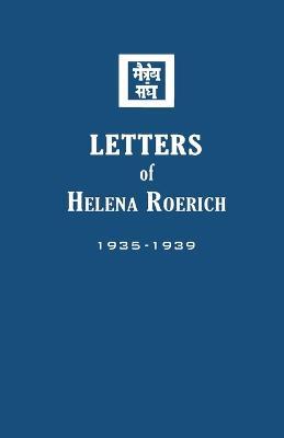 Letters of Helena Roerich II: 1935-1939 - Helena Roerich - cover