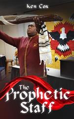 The Prophetic Staff