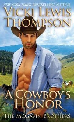 A Cowboy's Honor - Vicki Lewis Thompson - cover