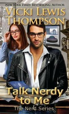 Talk Nerdy to Me - Vicki Lewis Thompson - cover