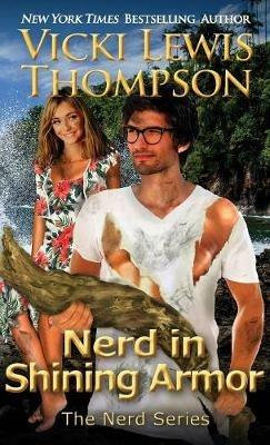 Nerd in Shining Armor - Vicki Lewis Thompson - cover