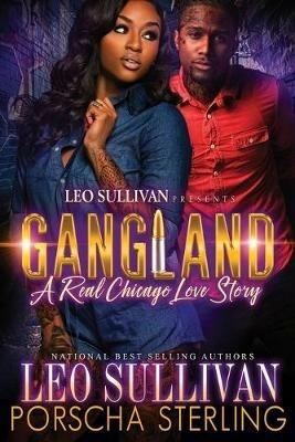 Gangland: A Real Chicago Love Story - Leo Sullivan,Porscha Sterling - cover