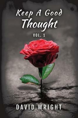 Keep a Good Thought, Volume 1 - David Wright - cover