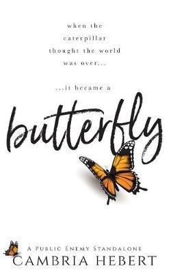 Butterfly: A Public Enemy Standalone - Cambria Hebert - cover