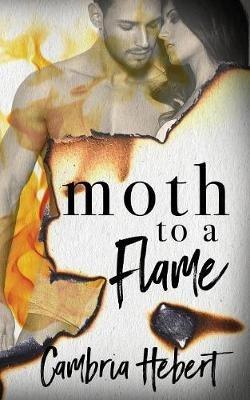 Moth To A Flame - Cambria Hebert - cover
