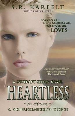 Heartless: A Shieldmaiden's Voice - S R Karfelt - cover