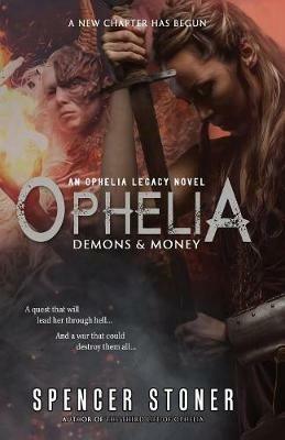 Ophelia, Demons & Money - Spencer Stoner - cover
