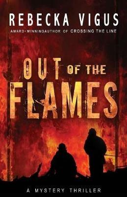 Out of the Flames - Rebecka Vigus - cover
