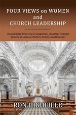 Four Views on Women and Church Leadership