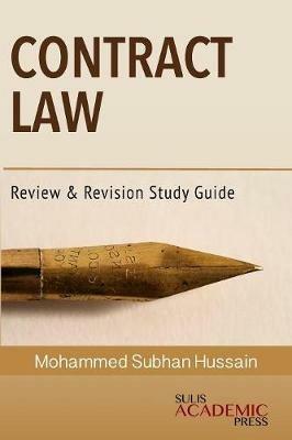 Contract Law: Review & Revision Study Guide - Mohammed Subhan Hussain - cover
