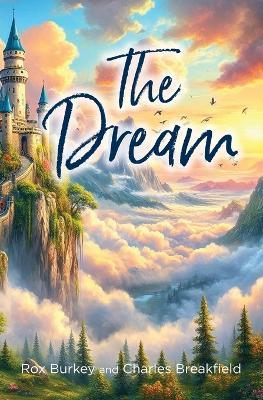 The Dream - Breakfield,Rox Burkey - cover