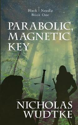 Parabolic, Magnetic Key - Nicholas Wudtke - cover