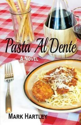 Pasta Al Dente - Mark Hartley - cover