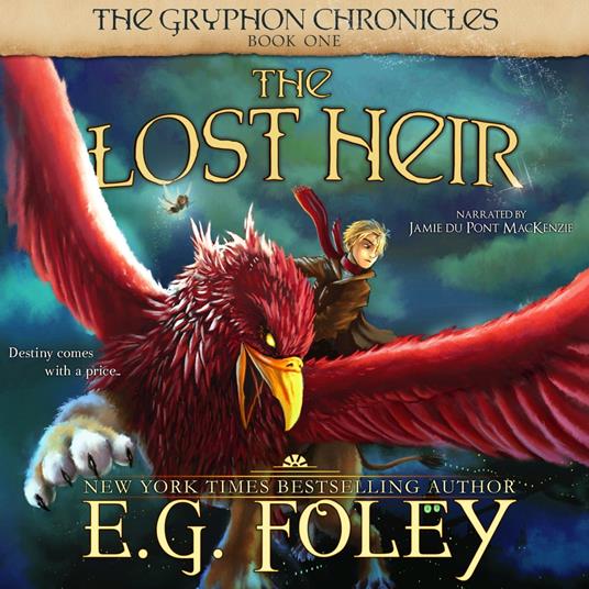 Lost Heir, The (The Gryphon Chronicles, Book 1)