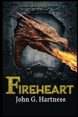 Fireheart - John G Hartness - cover