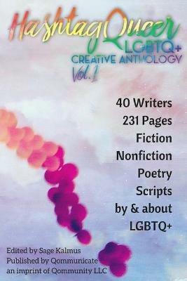 Hashtag Queer: LGBTQ+ Creative Anthology, Volume 1 - cover