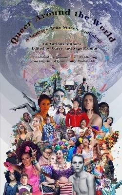 Queer Around the World: A LGBTQ+ True Stories Anthology - Various Authors - cover