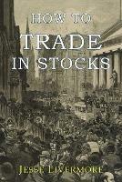 How to Trade In Stocks