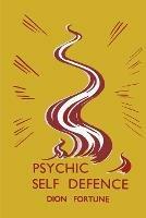 Psychic Self-Defense: Psychic Self-Defence