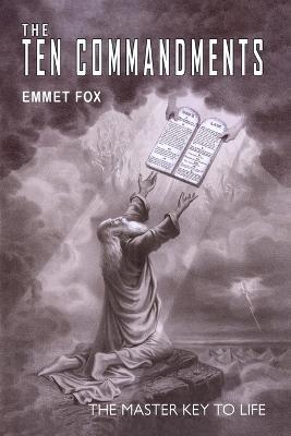 The Ten Commandments - Emmet Fox - cover