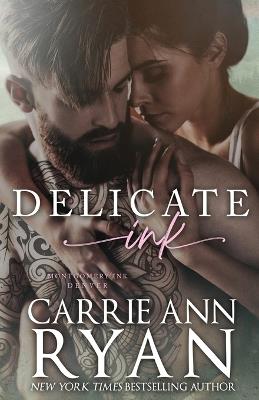 Delicate Ink - Carrie Ann Ryan - cover